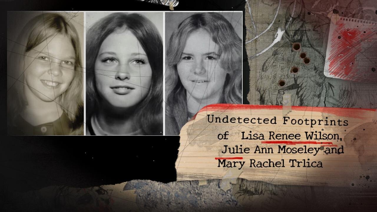 Undetected Footprints of The Missing Trio Lisa Renee Wilson, Julie Ann Moseley, Mary Rachel Trlica