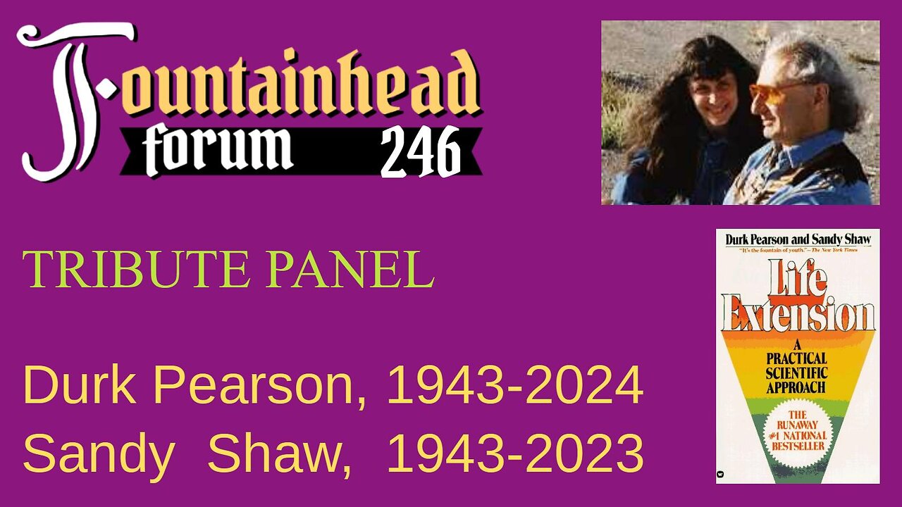 FF-246: panel discussion in honor of Durk Pearson and Sandy Shaw