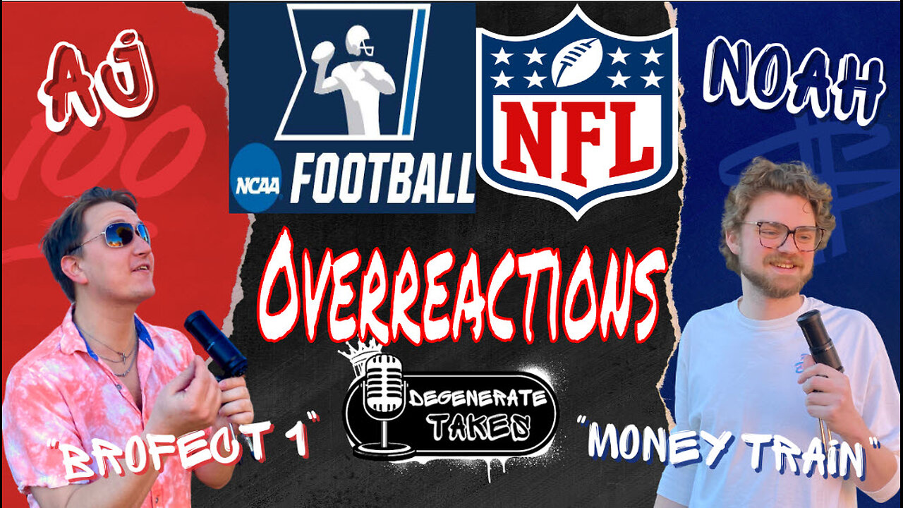 NFL & College Football Overreactions