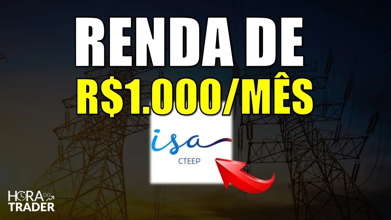 🔵 Dividendos TRPL4: Como ter uma renda de R$1.000,00 investindo em Transmissão Paulista (TRPL4)?