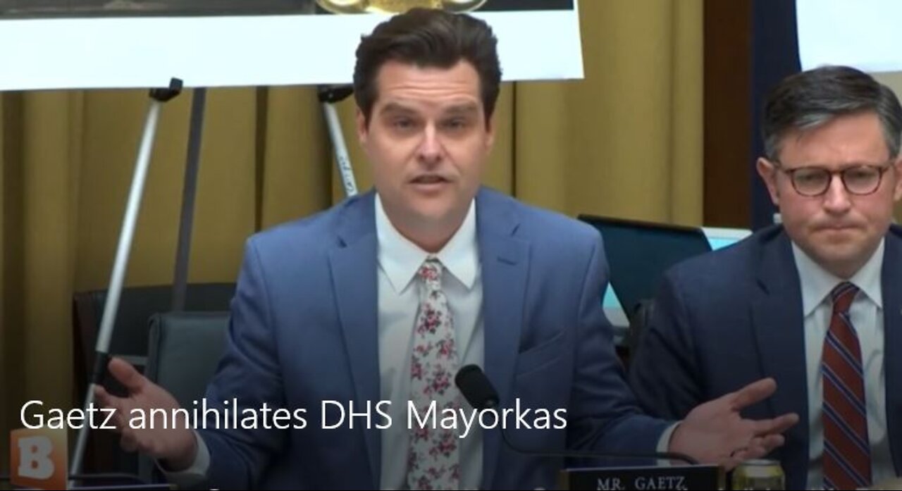 Gaetz Annihilates DHS Mayorkas—"Judges Final Order To Deport 1.2mil Illegal Aliens"