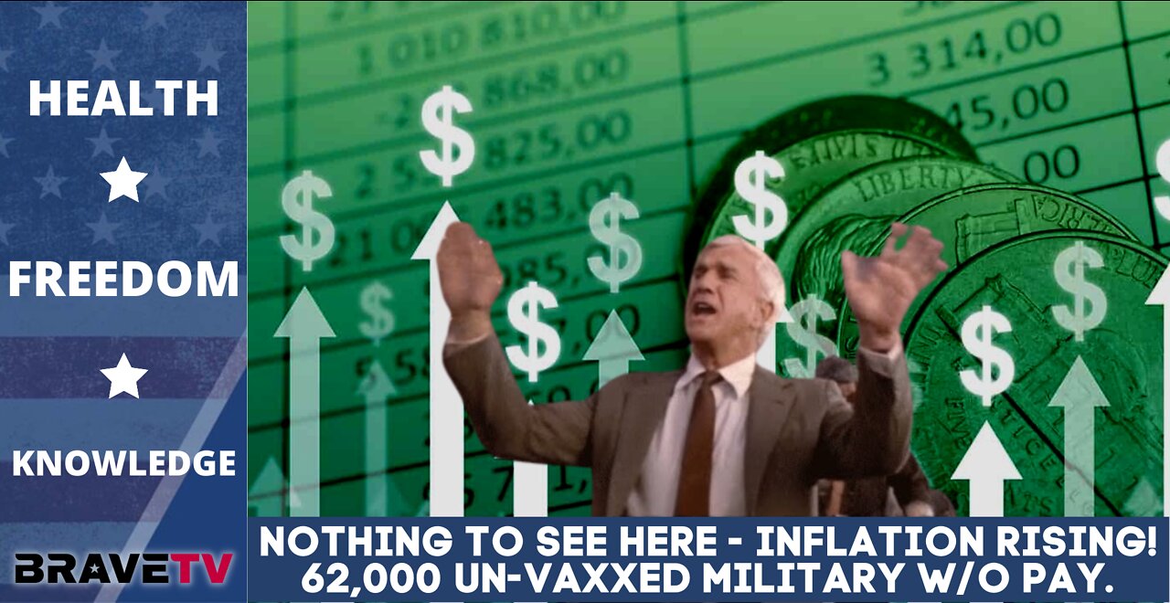 BraveTV Report - July 14, 2022 - Inflation Rises While Americas Declines & 62,000 Un-Vaxxed Military