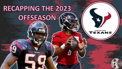 Houston Texans Offseason Recap + Dynasty Impacts