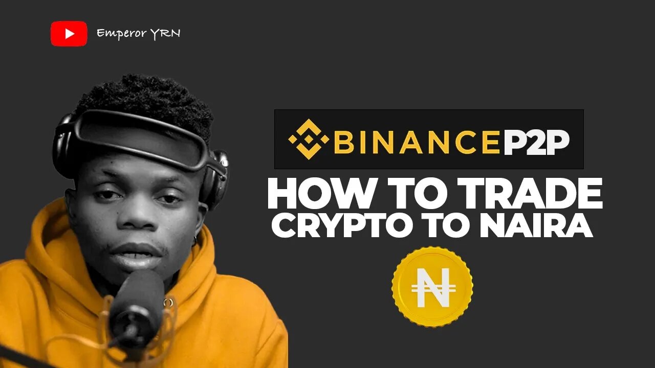 Binance P2P | How to Trade your Bitcoin for Cash (Naira)