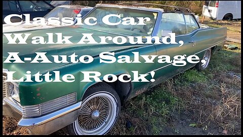 Walk Around at A-Auto Salvage, Little Rock, AR!