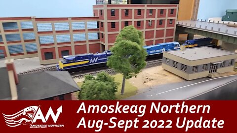 Amoskeag Northern - Aug/Sept 2022 Update