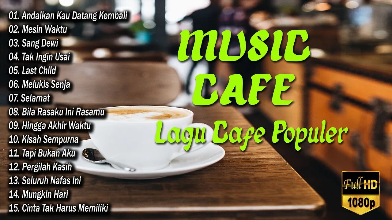 LAGU CAFE SANTAI TERBARU 2023 Full Album AKUSTIK LAGU INDONESIA