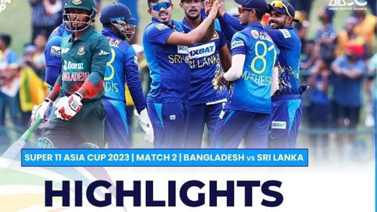 sri lanka vs bangladesh asia cup 2023 highlights