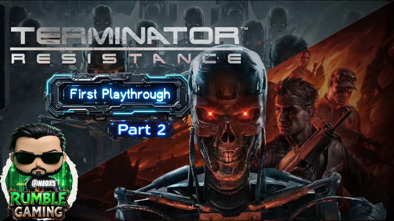 Terminator: Resistance - Part 2 [PC] | Rumble Gaming