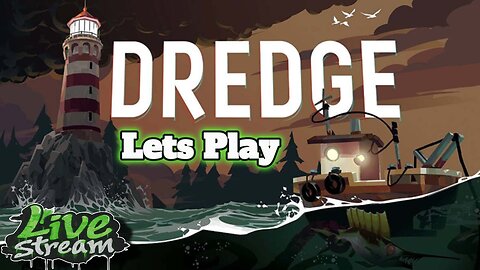 Dredge: The Scariest Fishing Game Ever? | Let's Play