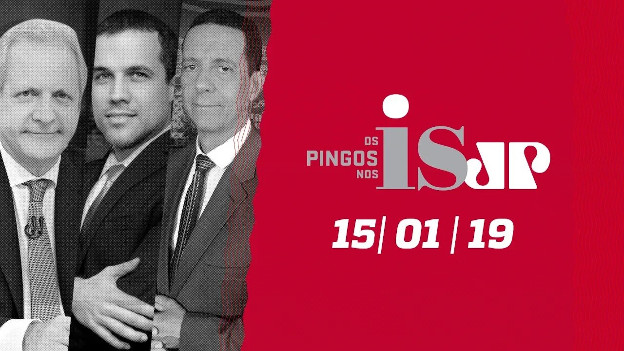 Os Pingos Nos Is - 15/01/19