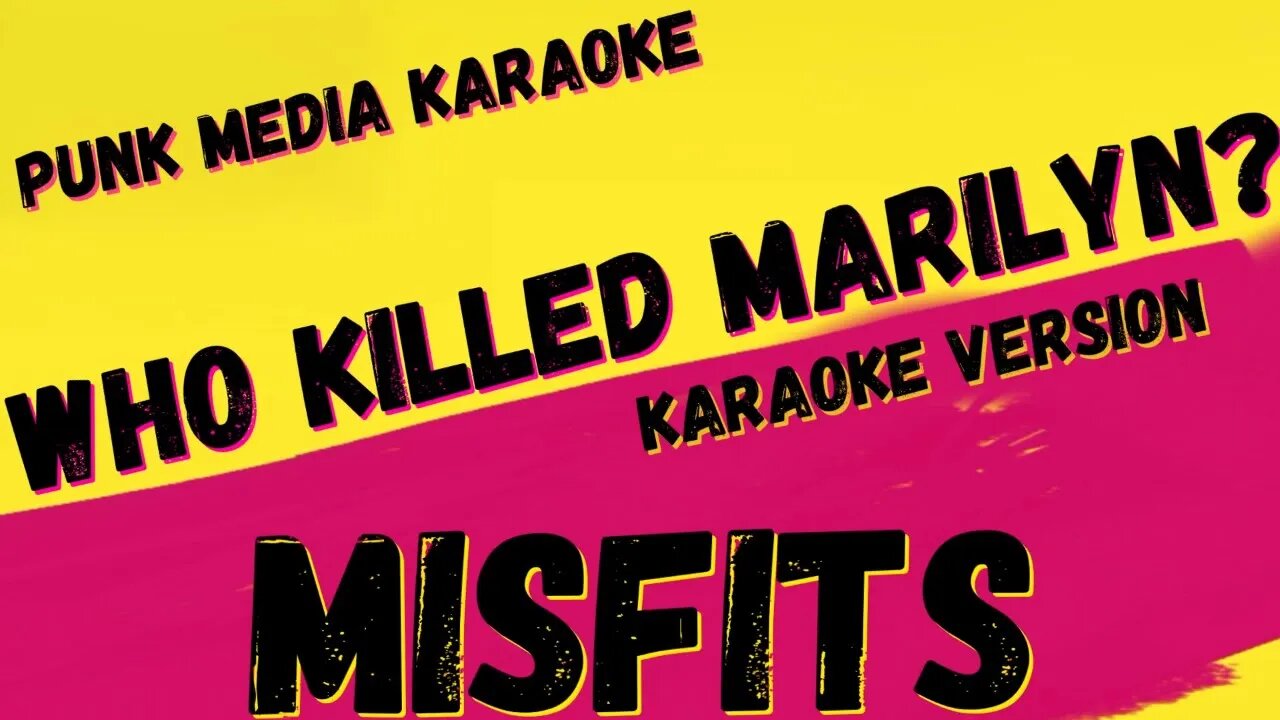 MISFITS ✴ WHO KILLED MARILYN? ✴ KARAOKE INSTRUMENTAL ✴ PMK
