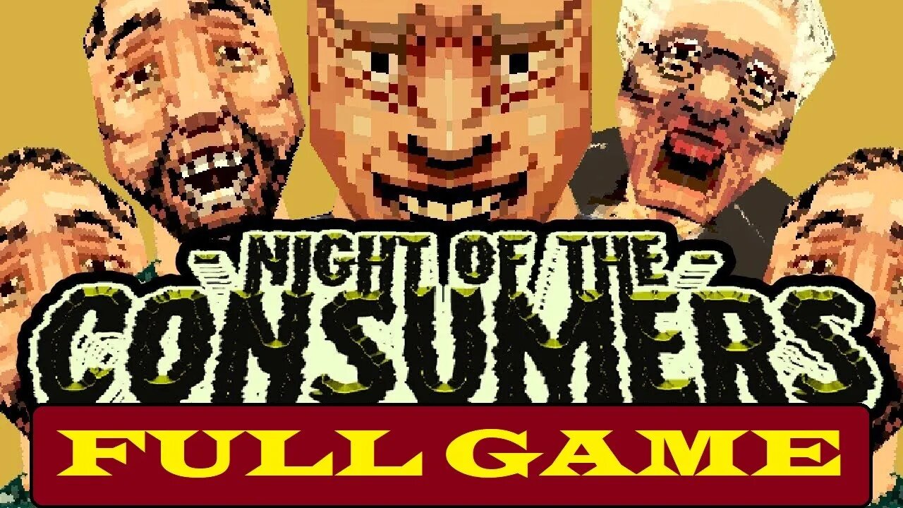 Night of the Consumers [Full Game | No Commentary] PC