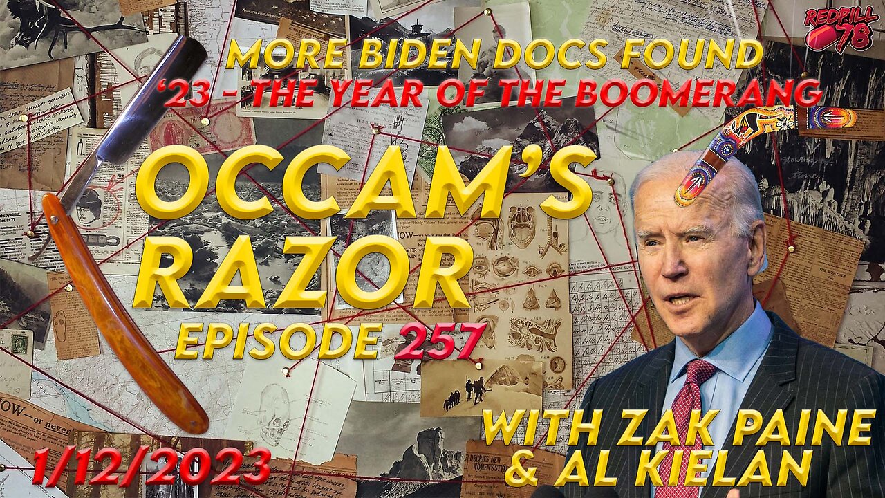 23 - The Year of the Boomerang, More Biden Classified Docs Revealed on Occam’s Razor Ep. 257