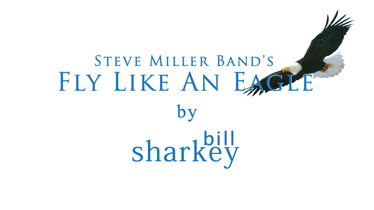 Fly Like An Eagle - The Steve Miller Band / Seal (cover-live by Bill Sharkey)