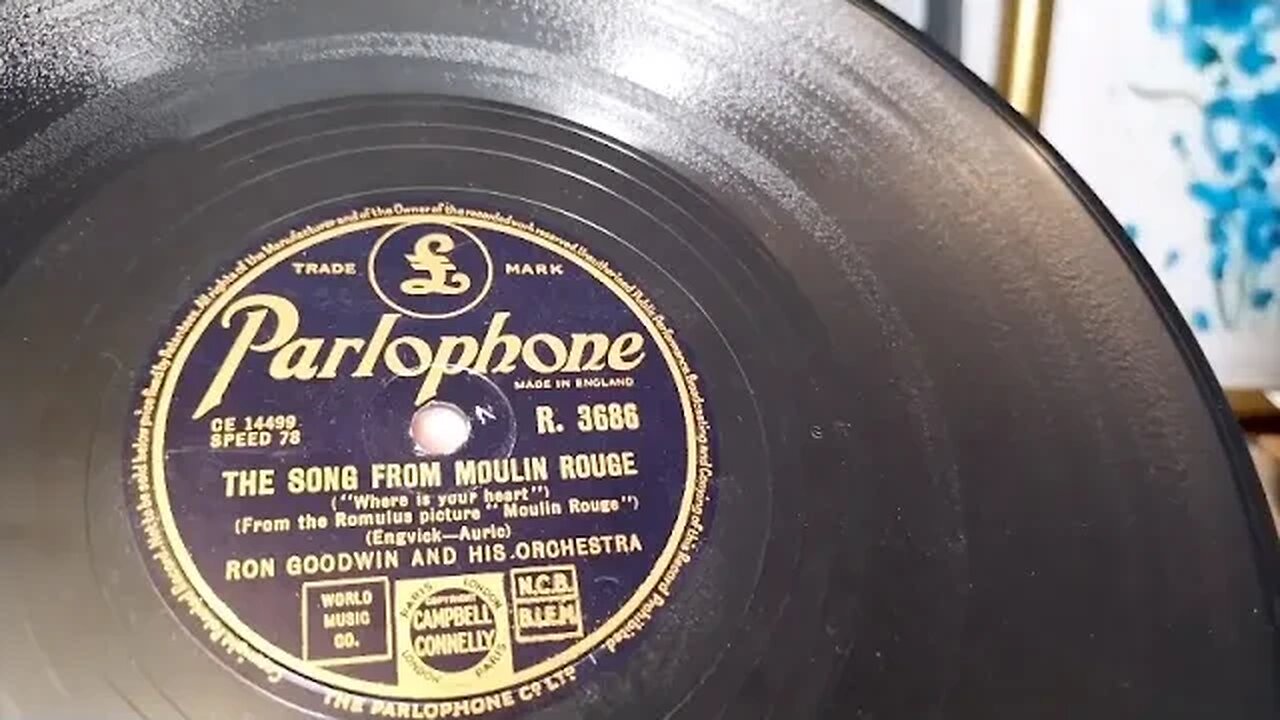 The Song From Moulin Rouge - Where Is Your Heart ~ Ron Goodwin & His Orchestra ~ Parlophone 78rpm