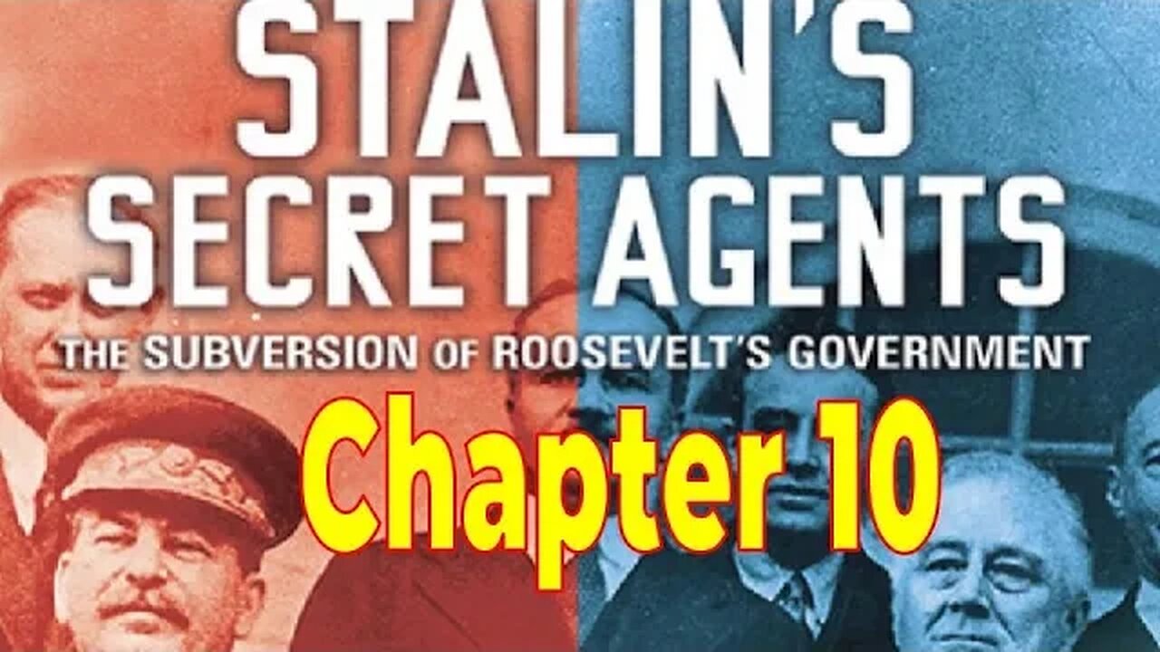 Stalins Secret Agents – Evans & Romerstein – Chapter 10: The War Within the War