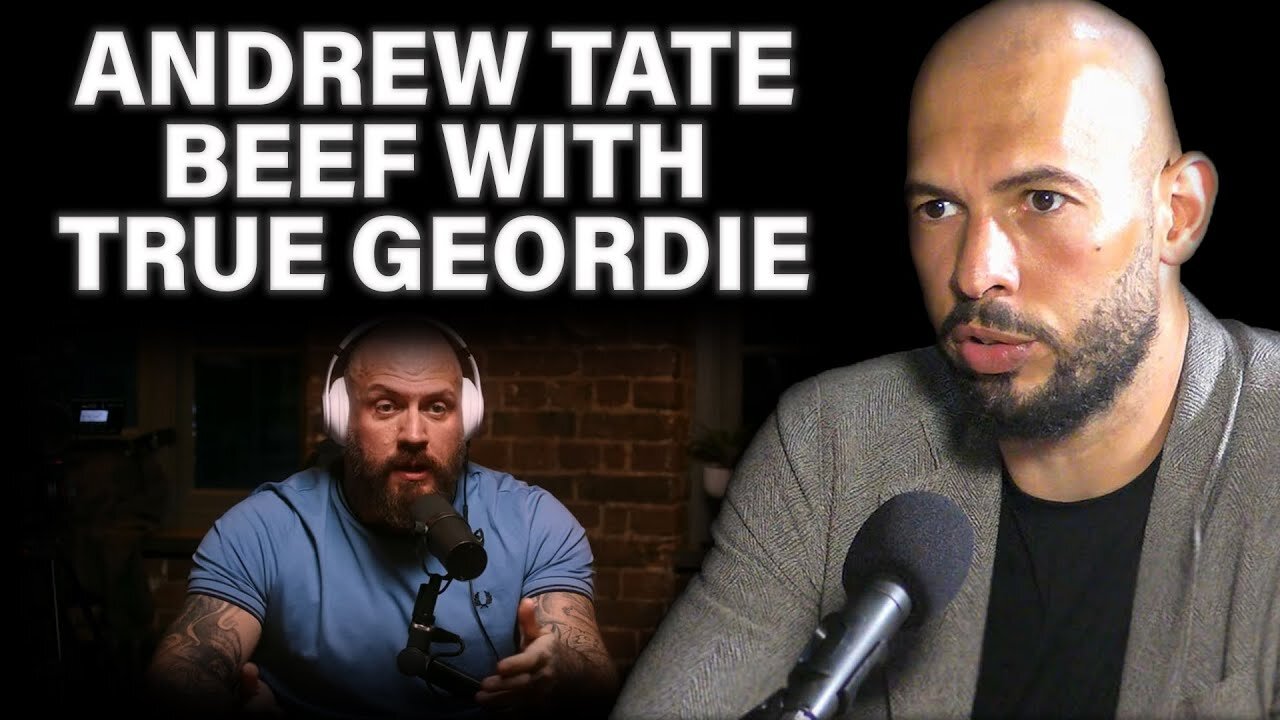 Andrew Tate Unleashed: Behind the Beef with True Geordie (Exclusive Interview)