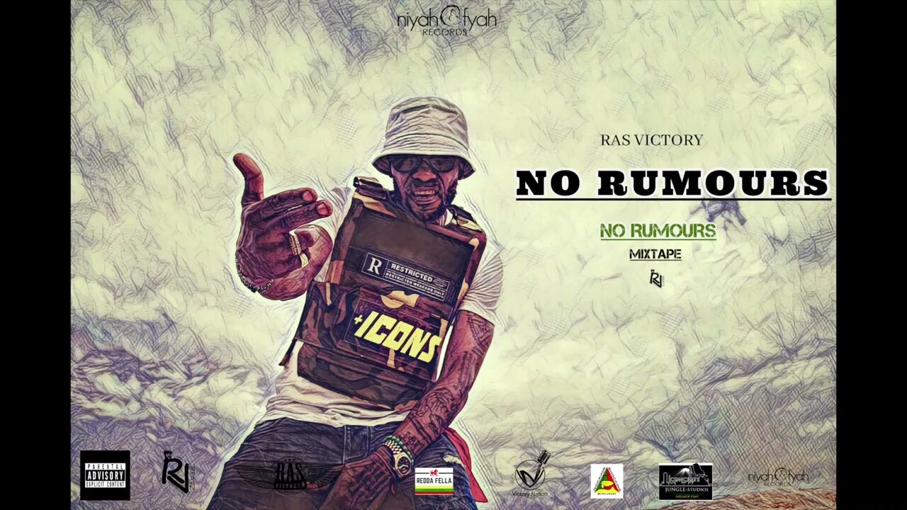 Ras Victory - No Rumours ( Official Audio) NO RUMOURS MIXTAPE