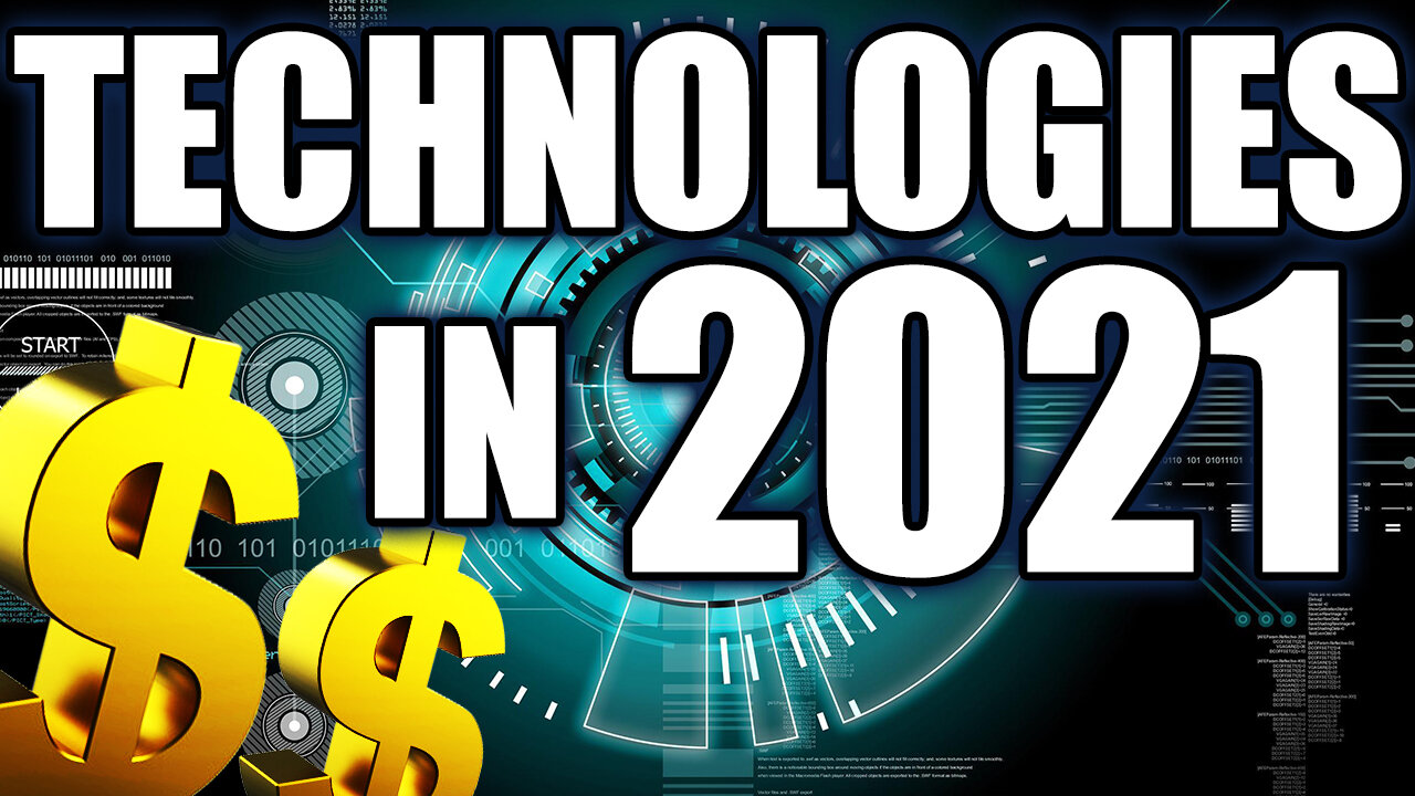 Mind Blowing Technologies in 2021 | Future Technologies to invest