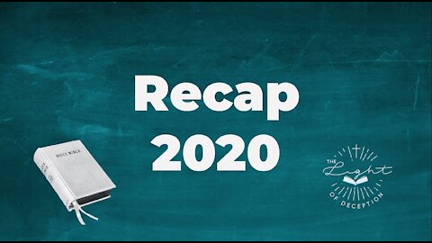 Recap 2020 @thelightofdeception “IT’S BEEN QUITE A YEAR”