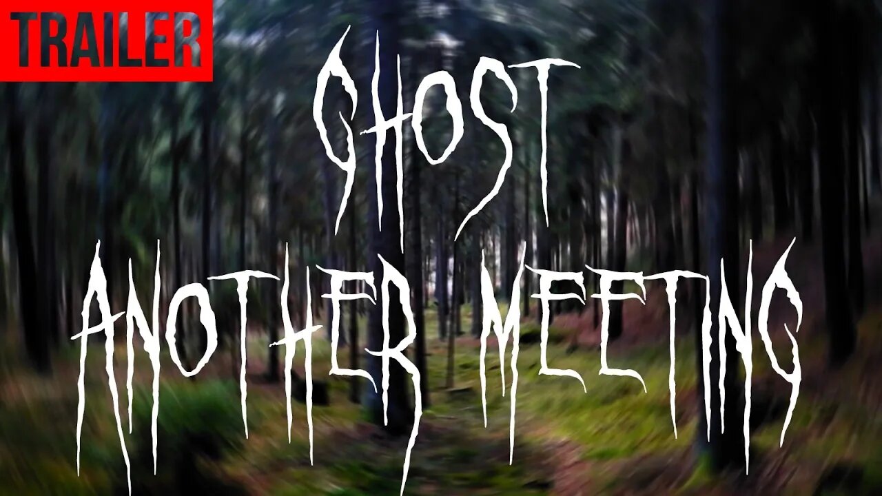 Ghost - Another meeting | Official Trailer