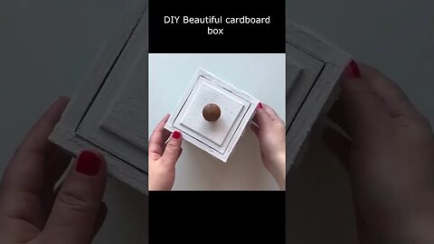 DIY Beautiful cardboard box