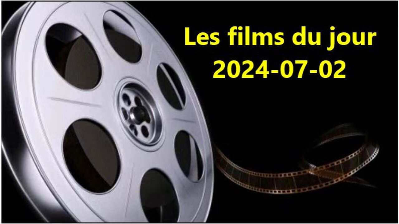 Les films du jour = 2024-07-02