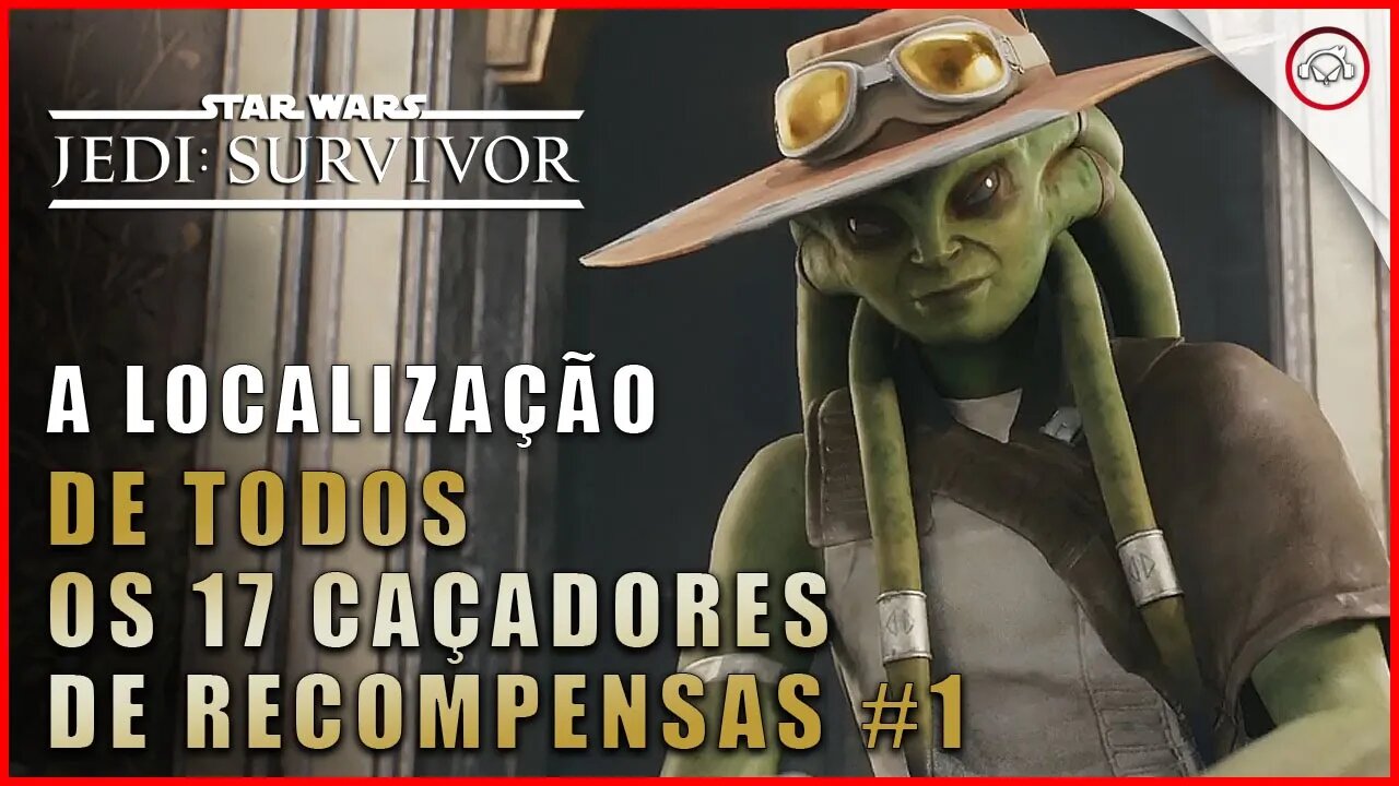 Star Wars Jedi Survivor, Como encontrar todos os 17 Caçadores de Recompensas #1 | Super-Dica Pt-BR