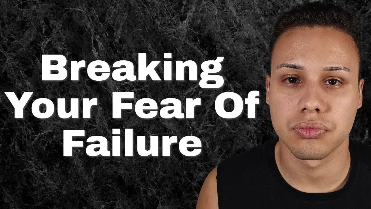 Your Fear of Failure Is Holding You Back