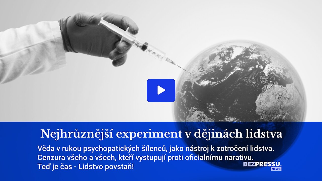 Nejhrůznější experiment v dějinách lidstva