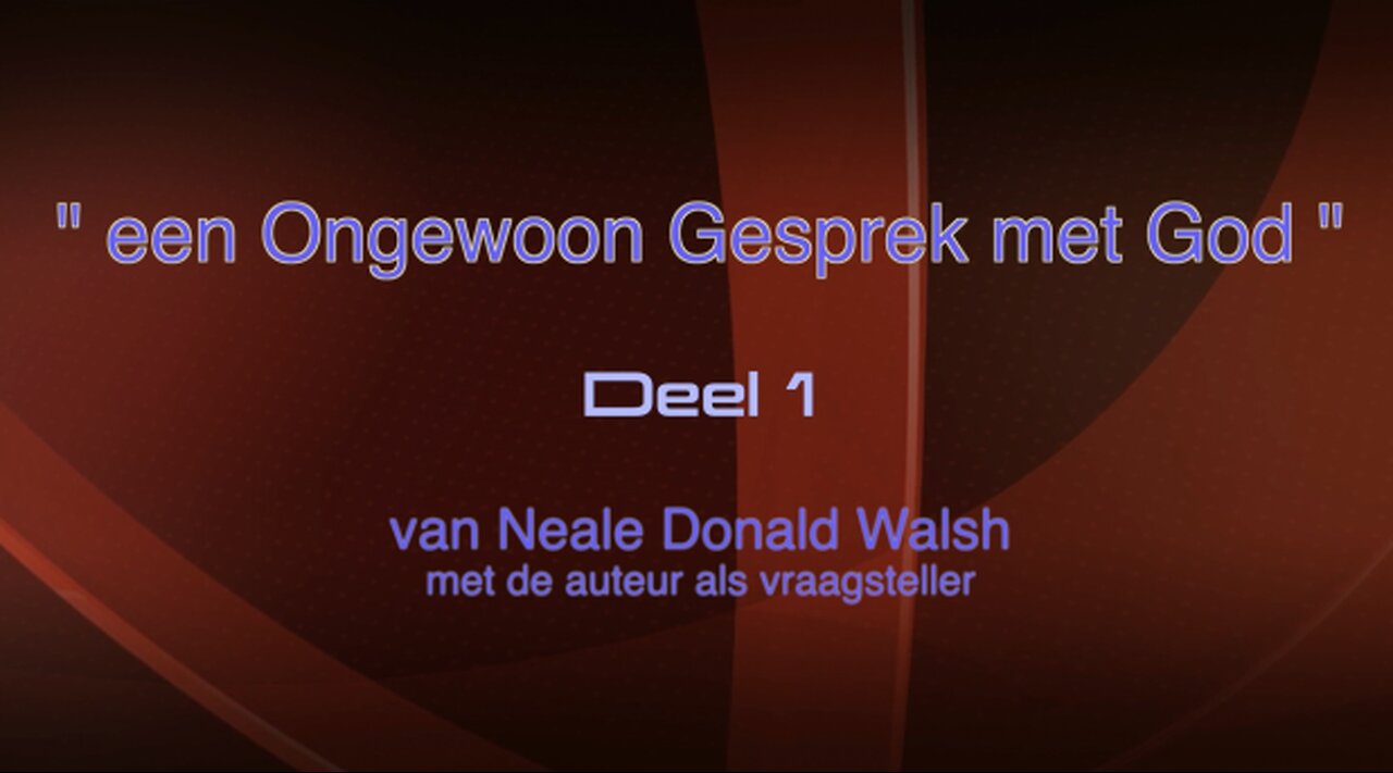 Een ongewoon gesprek met God - Neale Donald Walsh - deel 1 - Nederl.ot - Indigoplatform