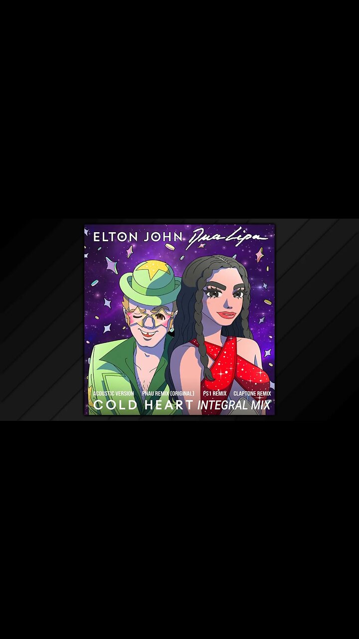 Elton John, Dua Lipa - Cold Heart (Integral Mix)