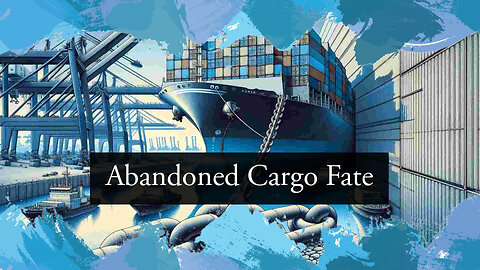 "Navigating Abandoned Cargo Disposition: Procedures and Implications"