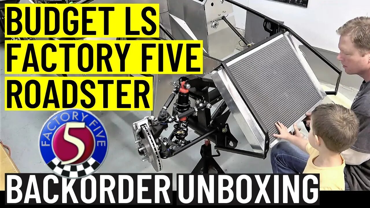 Budget LS Factory Five Roadster | Backorder Unboxing 5