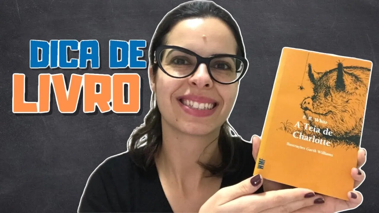 Dica de Livro: A Teia de Charlotte - Homeschooling Brasil