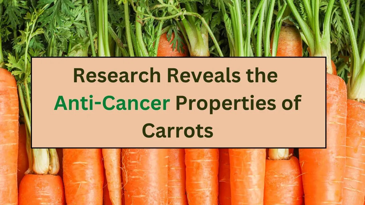 The Surprising Cancer-Fighting Potential of Carrots: How Beta-Carotene, Can Help Prevent Cancer