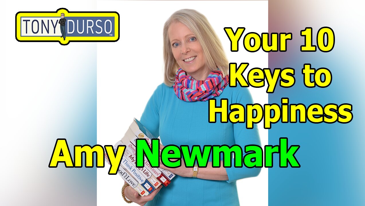 Your 10 Keys to Happiness with Amy Newmark & Tony DUrso