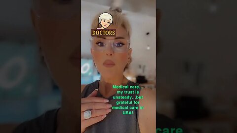 Blessings and confidence in our medical system!