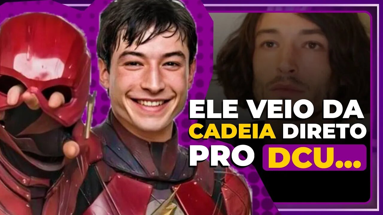 Só Sobrou o EZRA MILLER no Novo DCU 😰