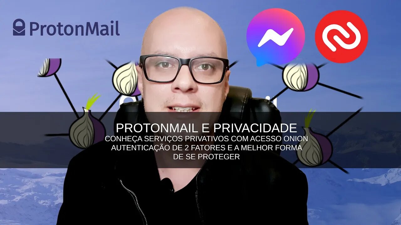 ProtonMail, ProtonVPN, A2F, links onion e criptografia - Serviços e privacidade