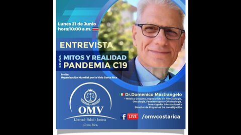 21 Junio 2021. - Mitos y Realidad sobre la Pandemia 2019 - Dr. Domenico Mastrangelo