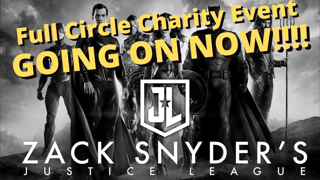 Full Circle Snydercon DC Charity Event!! GOING ON NOW!!