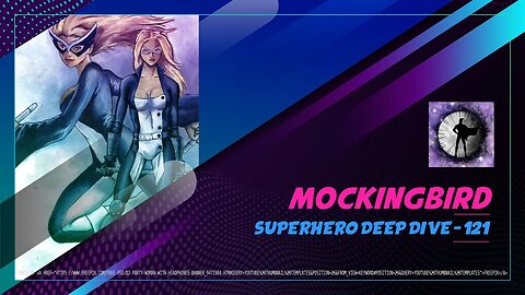 Mockingbird - Superhero Deep Dive 121