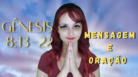Mensagem e oração: Gênesis 8