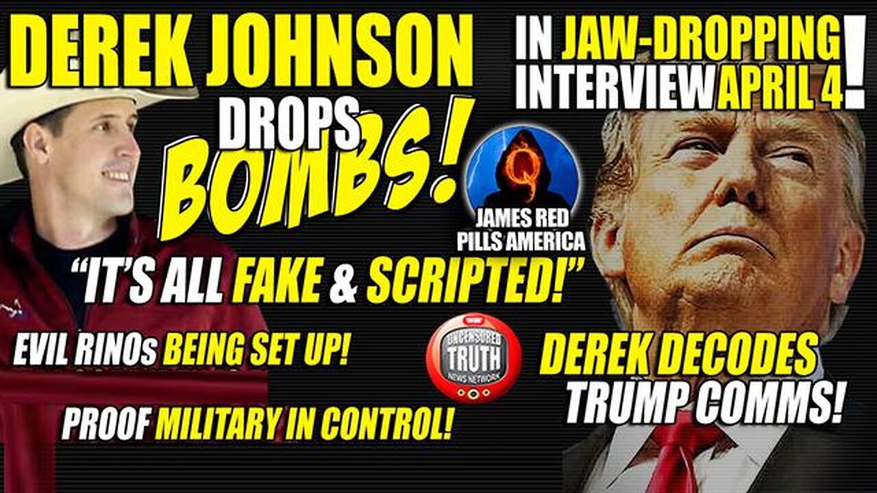 Derek Johnson Bombshell: Trump'S Arrest Scripted! Decoding Trump - Military Ops On 04/06/23..