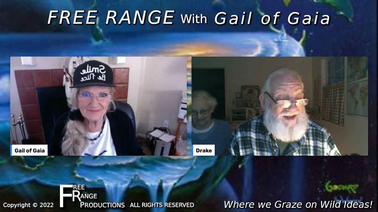 Living Life on the Edge With Drake Bailey and Gail of Gaia on FREE RANGE