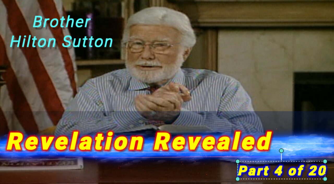 Hilton Sutton - Revelation Revealed - Part 4 of 20