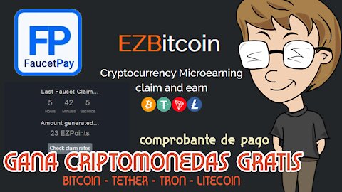 GANA CRIPTOMONEDAS TOTALMENTE GRATIS CON ESTA PLATAFORMA A FAUCETPAY - PRUEBA DE PAGO [EZBITCOIN]