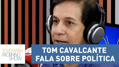 “O brasileiro está mais atento”, diz Tom Cavalcante sobre atual política do país | Morning show